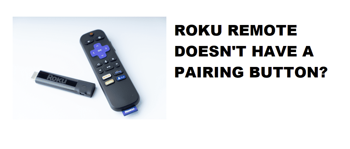 how do i pair my roku express remote without the pairing button